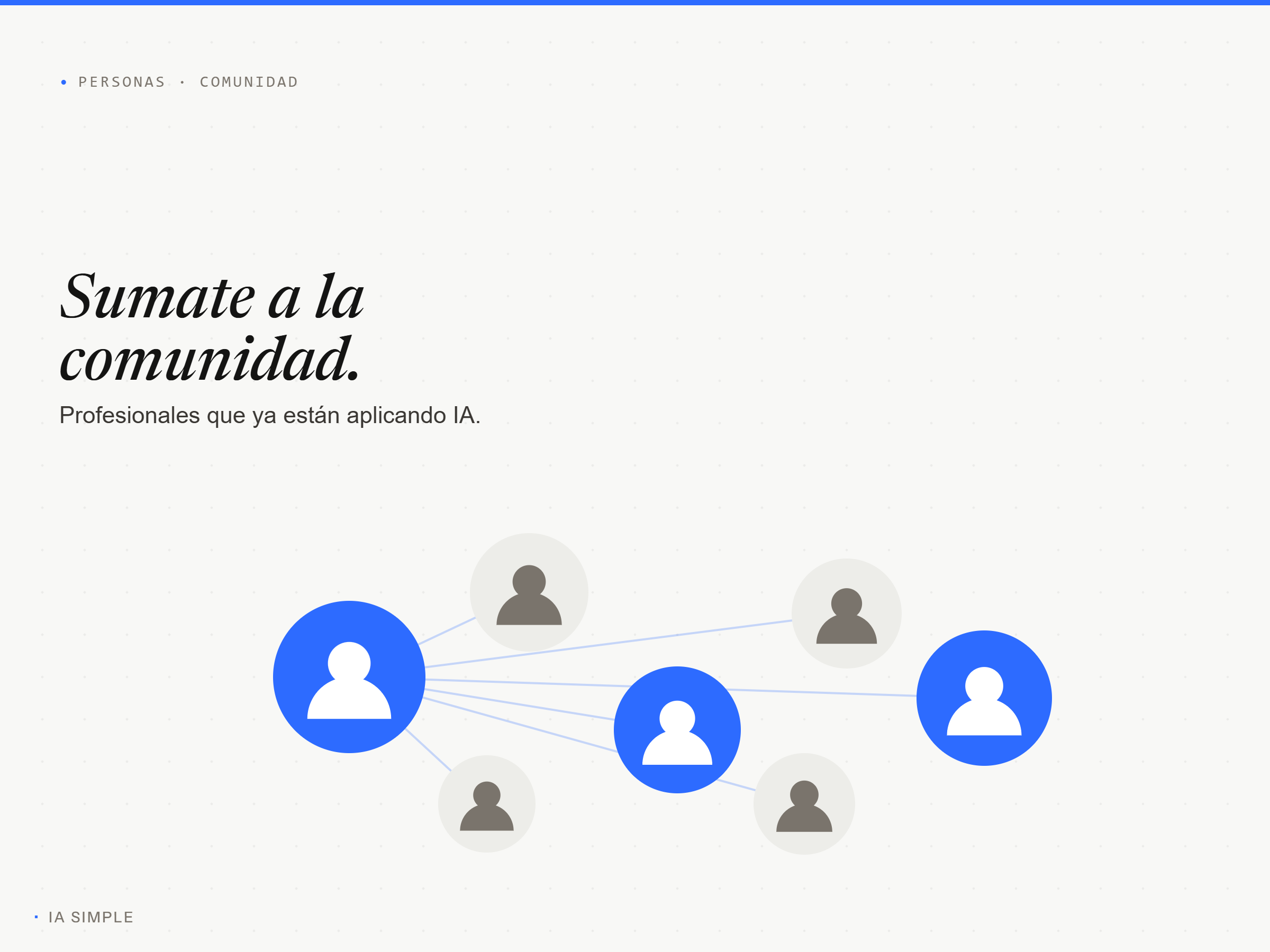Sumate a la comunidad de profesionales que ya aplican IA